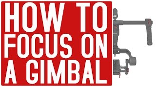 How to Focus on a Gimbal Glidecam Steadicam Ronin [upl. by Piefer]