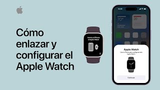 Cómo enlazar y configurar el Apple Watch  Soporte técnico de Apple [upl. by Midas773]