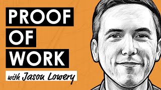 Proof of Stake PoS Versus Proof of Work PoW w Jason Lowery BTC098 [upl. by Aicatsan196]