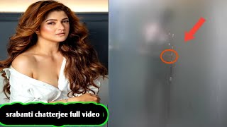 srabanti chatterjee 2nd Viral Video  सरबंती चटर्जी का बड़ा बयान  srabanti chatterjee new video 😱🥹 [upl. by Yedrahs]