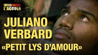 Faites entrer laccusé  Juliano Verbard quotPetit Lys dAmourquot [upl. by Ytsirhc150]