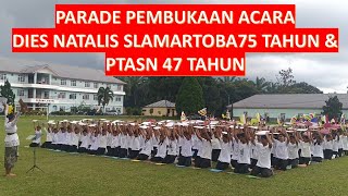 Parade Pembukaan Dies Natalis SLA 75 Tahun dan PTASN 47 Tahun pematangsiantar [upl. by Divadnoj]