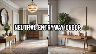 Neutral Entryway Decor Ideas  Entryway Designs [upl. by Aradnahc]