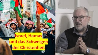 Israel die Hamas und die Haltung der christlichen Kirchen [upl. by Lynnea162]