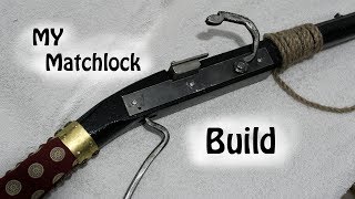 My Matchlock Build Breakdown [upl. by Siger315]