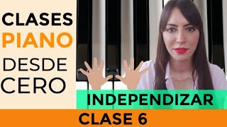 CÓMO APRENDER A TOCAR EL PIANO DESDE CERO  Clase 6  EJERCICIOS PARA INDEPENDIZAR LAS MANOS [upl. by Hooke]