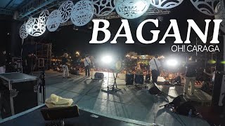 Oh Caraga「 BAGANI 」 Ormoc City [upl. by Callan752]