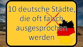 10 deutsche Städte die oft falsch ausgesprochen werden [upl. by Aber]