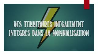 Terminale  Des territoires inégalement intégrés dans la mondialisation [upl. by Jorie]