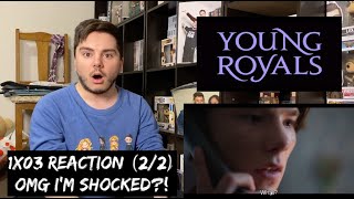 YOUNG ROYALS  1x03 EPISODE 3 REACTION 22 [upl. by Cadal]