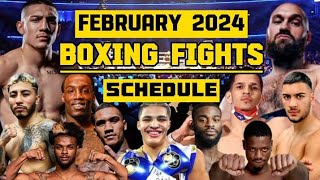 FEBRUARY 2024 BOXING FIGHTS SCHEDULE [upl. by Yelsnik]