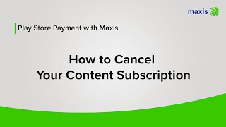 Play Store payment with Maxis How to Cancel Your Content Subscription [upl. by Ahse]