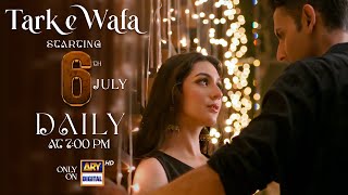 TarkeWafa  Starting Tomorrow at 700 PM  only on ARYDigital [upl. by Eiclud530]