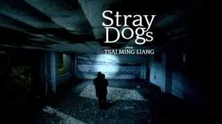 STRAY DOGS  Tsai Mingliang trailer [upl. by Llebana]