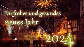 Ein frohes und gesundes neues Jahr 2024 [upl. by Renae]