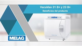 Autoclave Vacuklav 31 B y 23 B  MELAG Beneficios del producto [upl. by Aleacim]