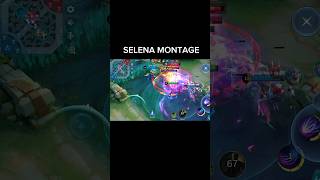 SELENA MONTAGE selenamlbbmobilelegendsshortsytshortsmlbbcreatorcampmlbbindonesiashortsfeed [upl. by Mandi]