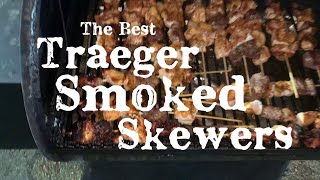 How To Smoke The Perfect Skewers On A Traeger [upl. by Ellednahs770]