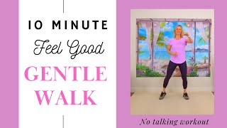 10 minute Feel Good Walk at Home Exercises for Seniors amp Beginners [upl. by Abita276]