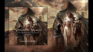 Shadow Magic Book 1 of The Divine Key Trilogy an Unabridged Epic Fantasy Audiobook [upl. by Beebe]