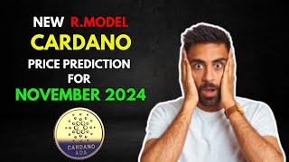 My Cardano ADA Altseason RModel Price Prediction for November 2024 [upl. by Utir]