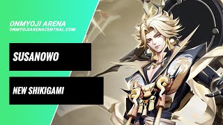 New Shikigami Susanowo Gameplay Trailer  Onmyoji Arena Central [upl. by Eidac]