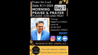 Morning Praise and Prayer  Day 7  81124  5 am  Messenger by Bro Joseph GS [upl. by Eldnar]