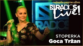 Goca Trzan  Stoperka RADIO S LIVE [upl. by Ainehs570]