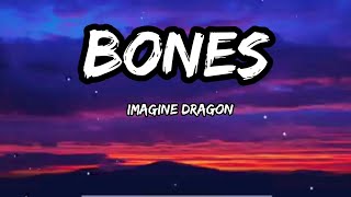 Bones Imagine Dragon Lyrics imaginedragons viral music [upl. by Zonda]