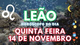 ♌ LEÃO 🎁 VAI ACONTECER NESTA QUINTA FEIRA 14 DE NOVEMBRO DE 2024 [upl. by Cynthia749]