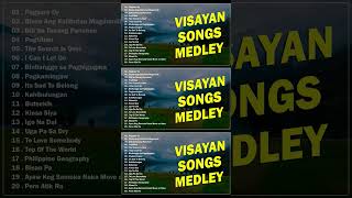 VISAYAN SONGS MEDLEY 🎶 Pagsure Uy  Bisan Ang Kalibutan Magdumili [upl. by Hiller]