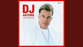 Last Christmas DJ Antoine amp Mad Mark XMAS Mix [upl. by Svoboda]