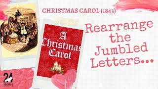 Rearrange the Jumbled Letters Christmas Carol 1843 [upl. by Janith]