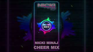 Nicki Minaj Cheer Mix [upl. by Radley199]