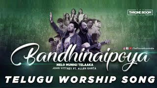 John Vittney  Bandhinaipoya Feat Allen Ganta  బంధీనైపోయా  Jubin Kurian  Telugu Worship Song [upl. by Adnahsar372]