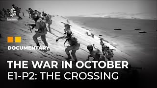 The War in October What happened in 1973  E1P2  Featured Documentary [upl. by Htims]