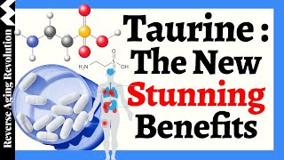 Can Taurine Be the AntiAging Powerhouse Exploring its NEW Stunning Benefits [upl. by Naujej]