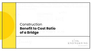 Civil PE Exam  Construction  Benefit to Cost Ratio of a Bridge [upl. by Aline]