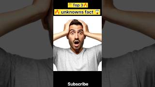 🔥Top 3 unknowns facts 😱💯। ytsorts facts [upl. by Onilegna706]