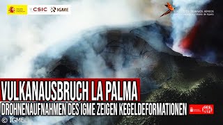 Vulkanausbruch La Palma  Drohnenaufnahmen des IGME zeigen Kegeldeformation [upl. by Anaidirib]