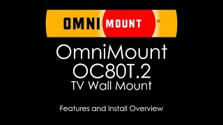 OmniMount OC80T2 Medium Tilting TV Wall Mount [upl. by Leviram]