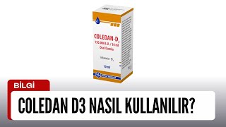 Coledan D3 Nasıl Kullanılır [upl. by Vita]