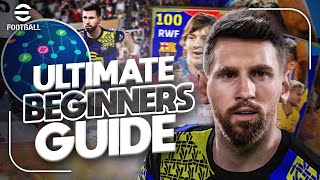 eFootball 25  ULTIMATE BEGINNERS GUIDE  STARTING OUT [upl. by Feingold541]