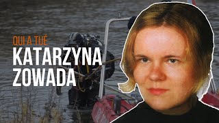 ÉCORCHÉE VIVANTE  Qui a tué KATARZYNA ZOWADA [upl. by Nodnek]