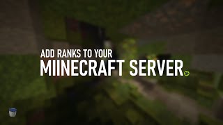 How to add ranks to your Minecraft server [upl. by Sirak]