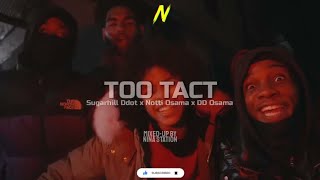 SugarHill Ddot x Notti Osama x DD Osama  Too Tact nottigang ddosama sugarhillddot nottiosama [upl. by Hodges527]