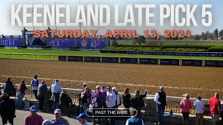 Keeneland Late Pick 5 Selections for Saturday April 13 Horse Racing Picks and Ticket Structure [upl. by Elletsirk336]