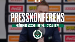 Presskonferensen efter Frölunda  Skellefteå [upl. by Yodlem]