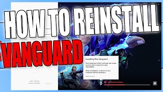 How To Reinstall Riot Vanguard To Fix Riot Vanguard Problems [upl. by Ivad]