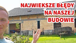 NAJWIEKSZE BŁĘDY NA NASZEJ BUDOWIE DOMU Budowa domu w Posce budowa dom błędy [upl. by Eltsyrk]